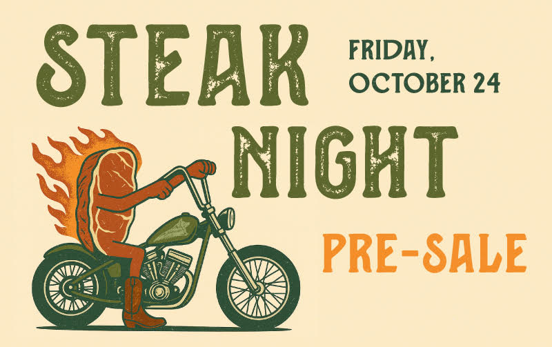 Steak Night Pre-Sale | Oct 24